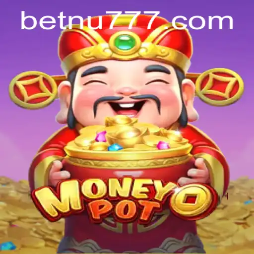 Descubra o Fascinante Mundo de MoneyPot com NU777